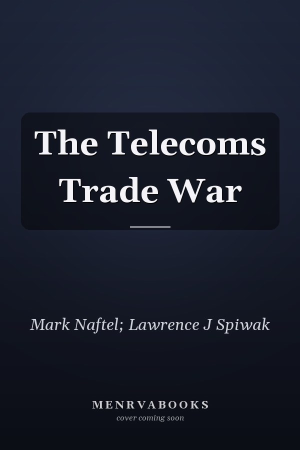 The Telecoms Trade War