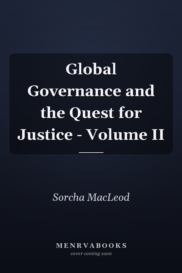 Global Governance and the Quest for Justice - Volume II
