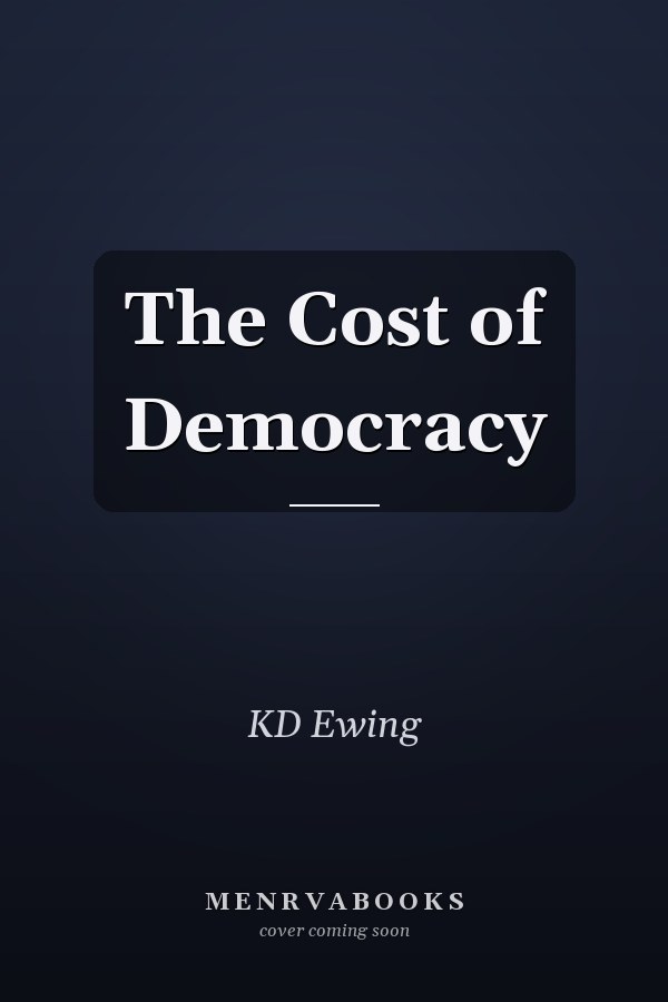 The Cost of Democracy