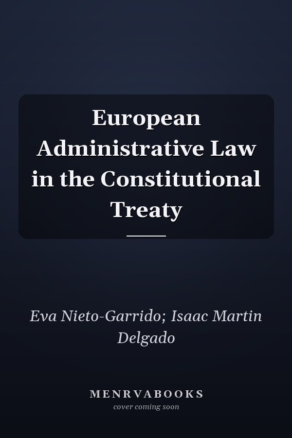 European Administrative Law in the Constitutional Treaty