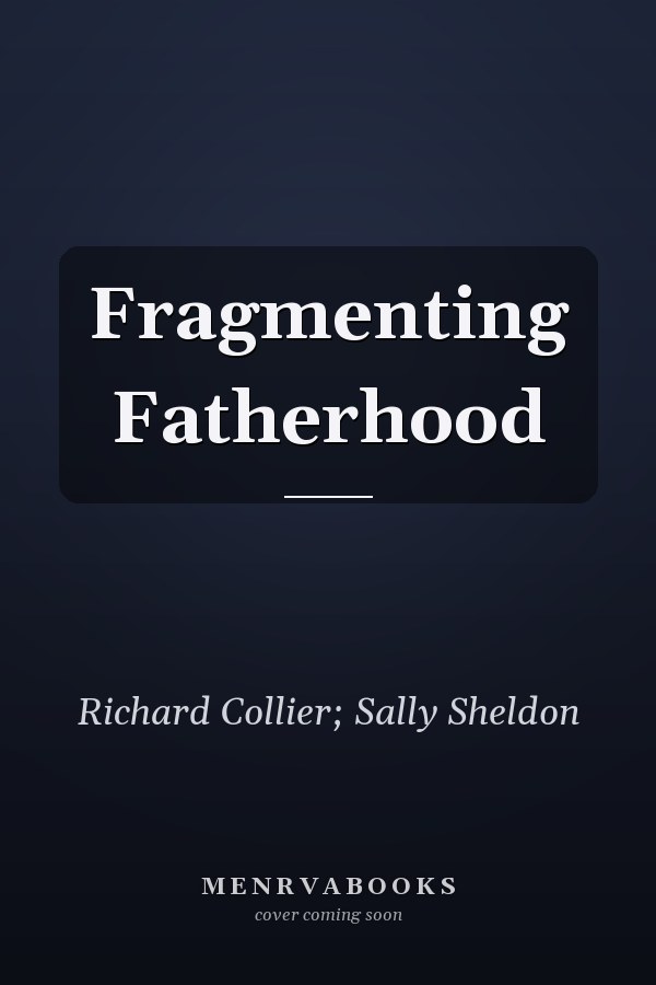 Fragmenting Fatherhood
