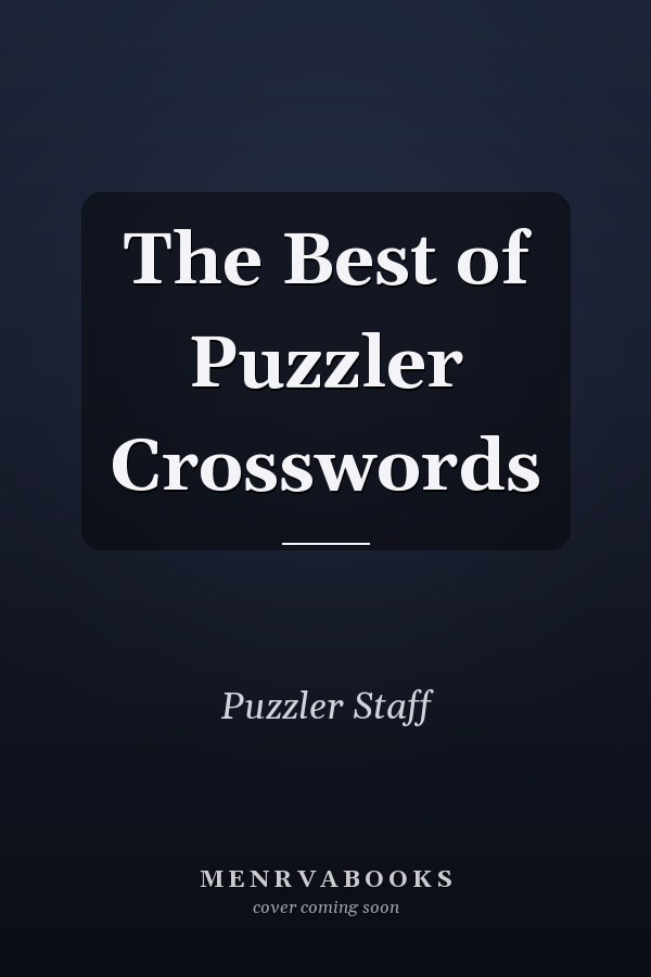 The Best of Puzzler Crosswords