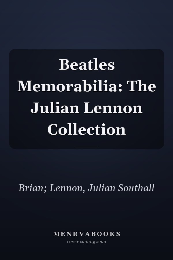 Beatles Memorabilia: The Julian Lennon Collection