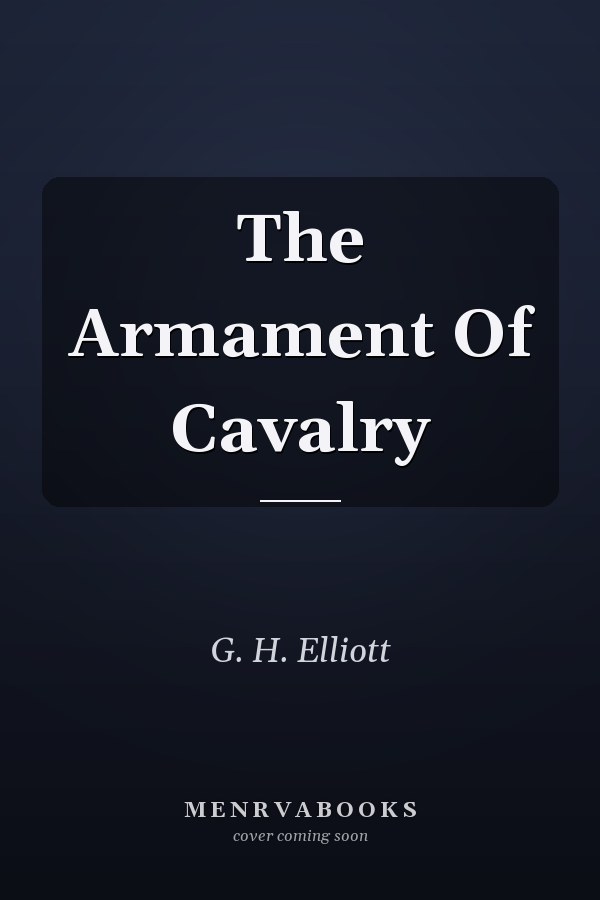The Armament Of Cavalry