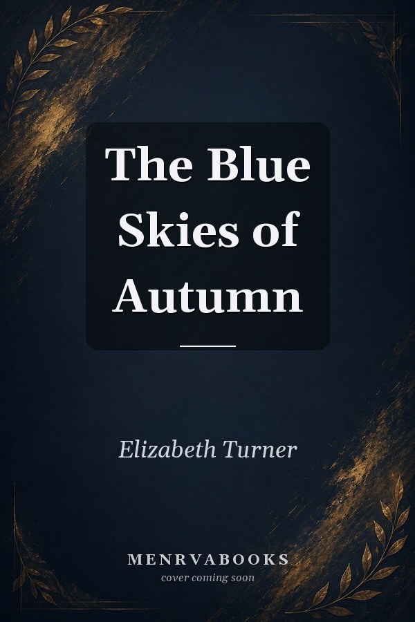 The Blue Skies of Autumn