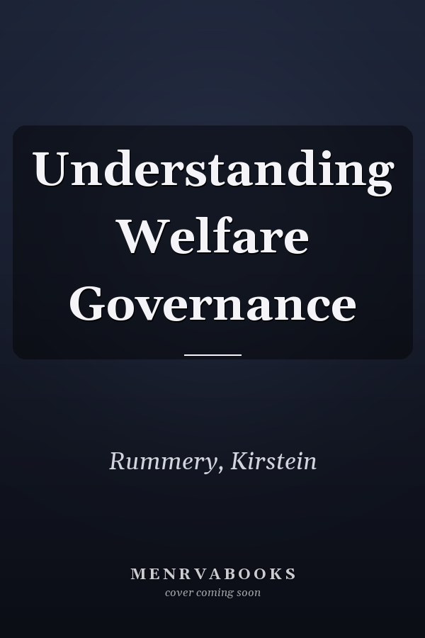 Understanding Welfare Governance