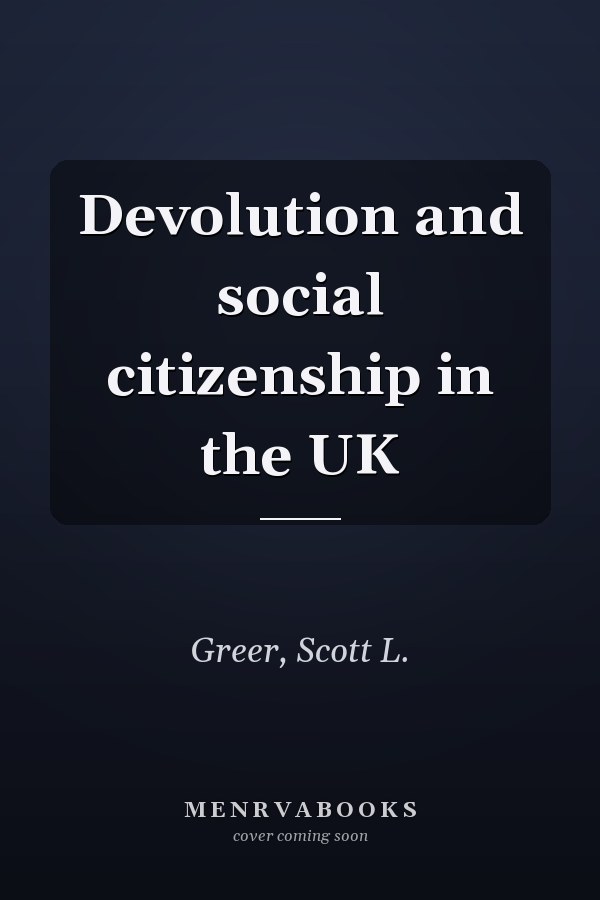 Devolution and social citizenship in the UK