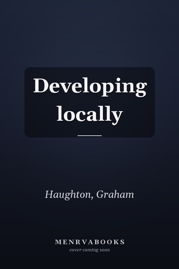 Developing locally