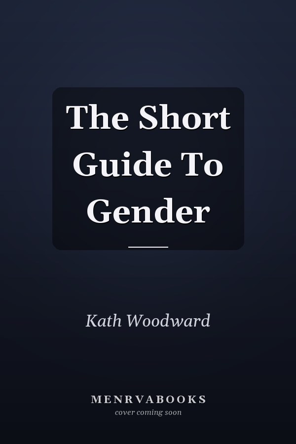 The Short Guide To Gender
