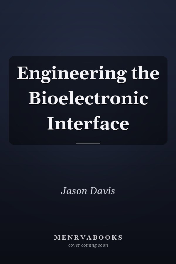 Engineering the Bioelectronic Interface