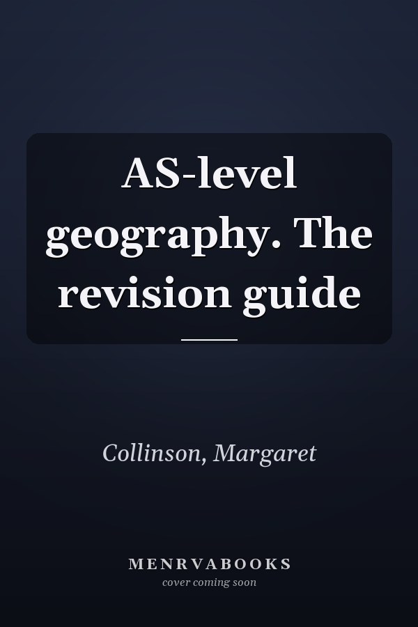 AS-level geography. The revision guide