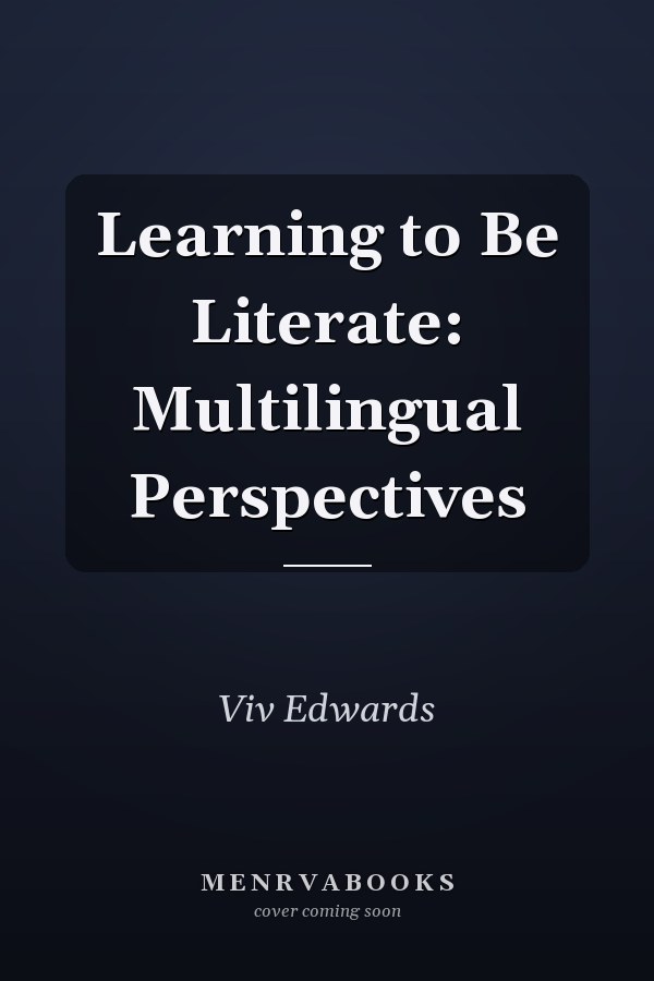 Learning to Be Literate: Multilingual Perspectives