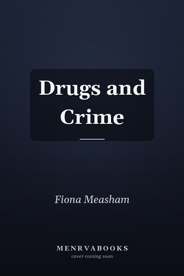 Drugs and Crime