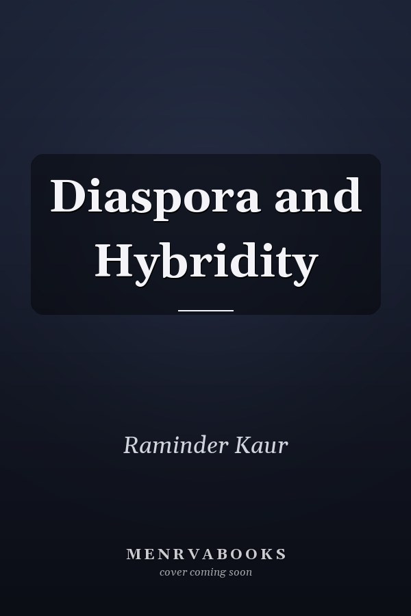 Diaspora and Hybridity