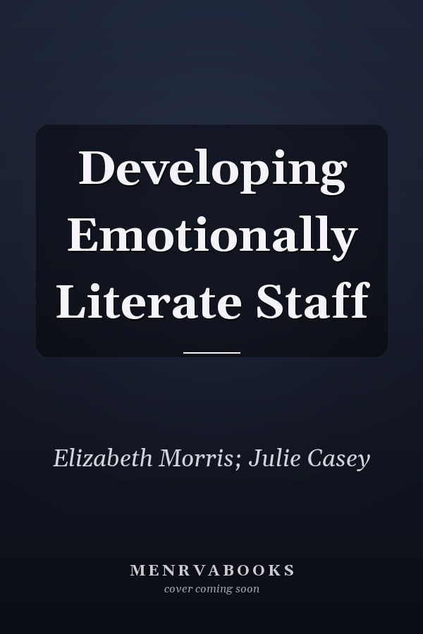 Developing Emotionally Literate Staff