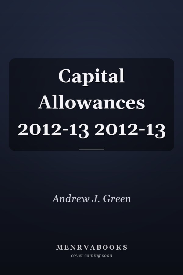 Capital Allowances 2012-13 2012-13