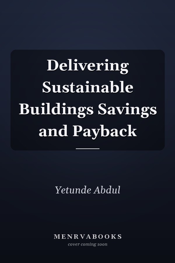 Delivering Sustainable Buildings Savings and Payback