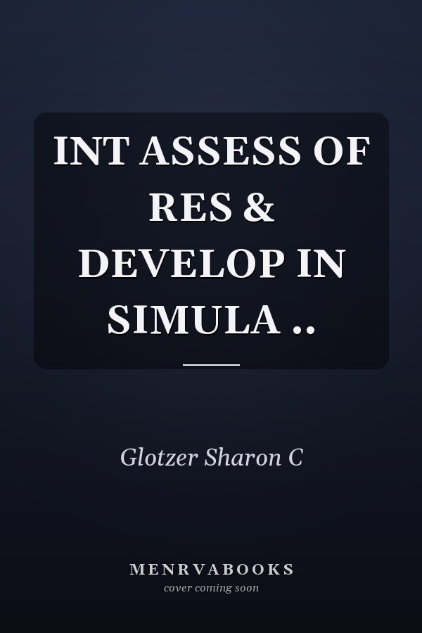 INT ASSESS OF RES & DEVELOP IN SIMULA ..