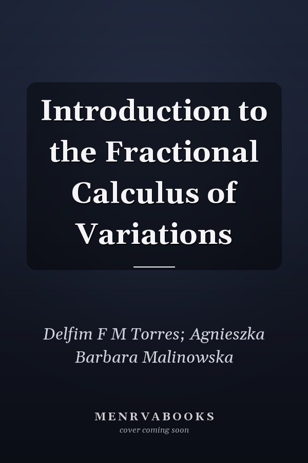 Introduction to the Fractional Calculus of Variations