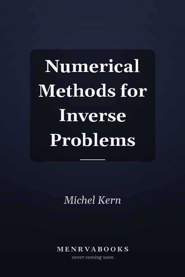 Numerical Methods for Inverse Problems