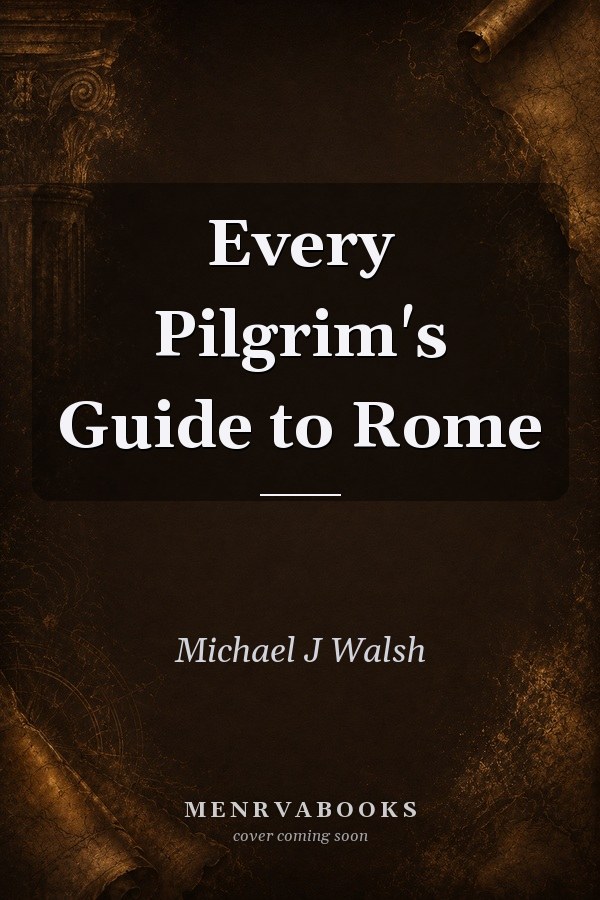 Every Pilgrim's Guide to Rome
