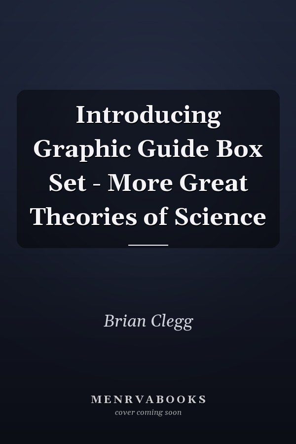 Introducing Graphic Guide Box Set - More Great Theories of Science