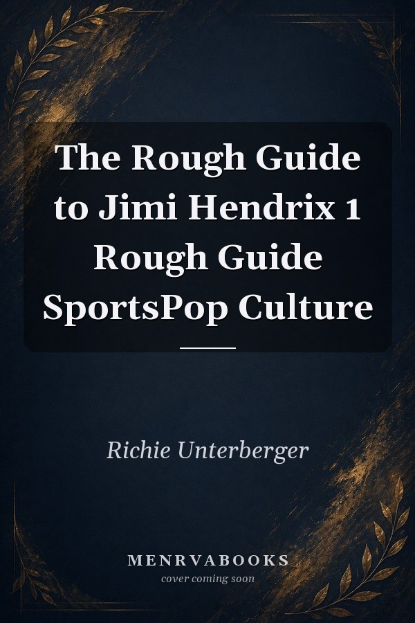 The Rough Guide to Jimi Hendrix