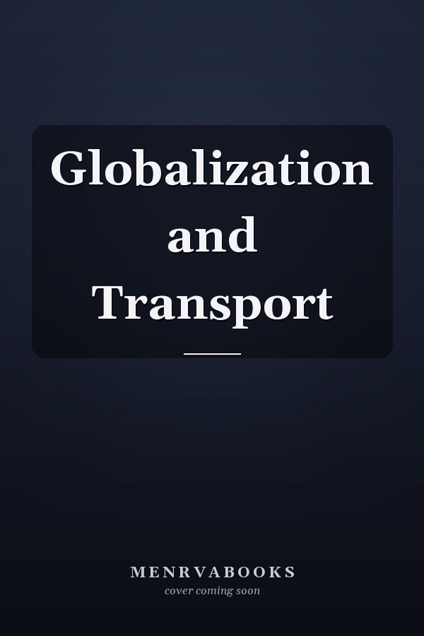 Globalization and Transport