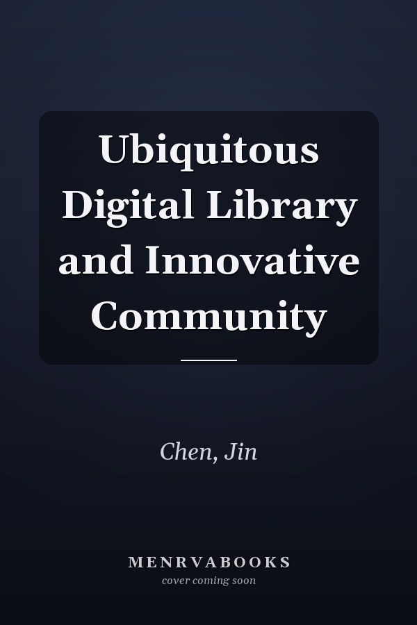 Ubiquitous Digital Library and Innovative Community