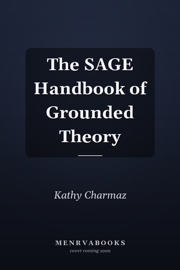The SAGE Handbook of Grounded Theory