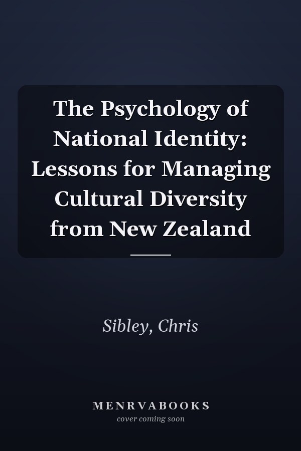 The Psychology of National Identity: Lessons for Managing Cultural Diversity from New Zealand
