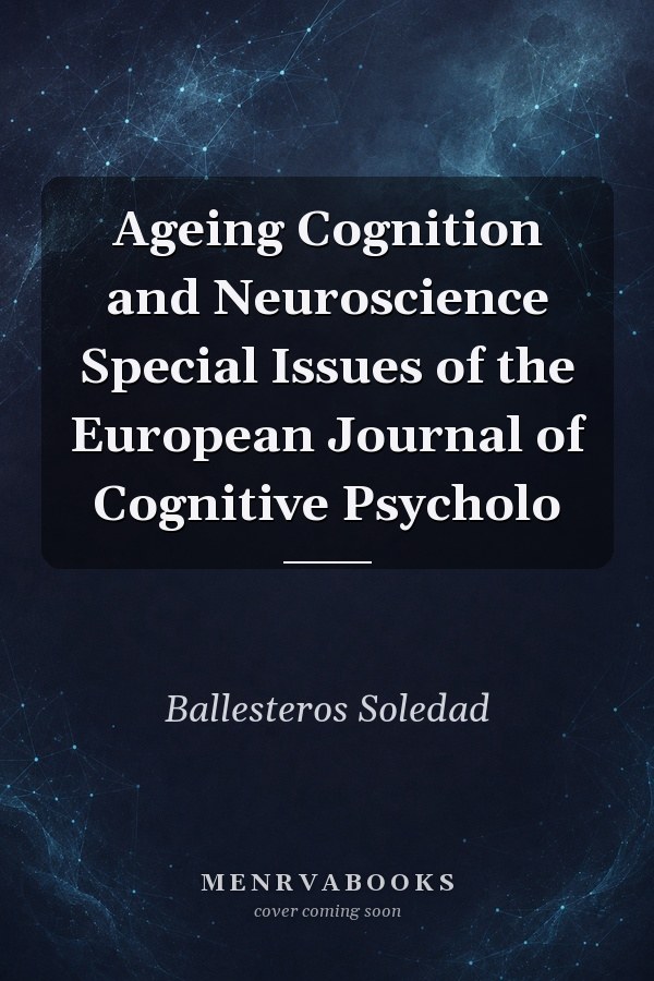 Ageing Cognition and Neuroscience