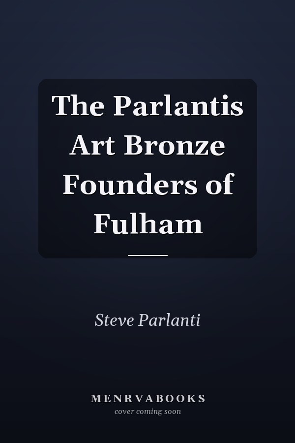 The Parlantis Art Bronze Founders of Fulham