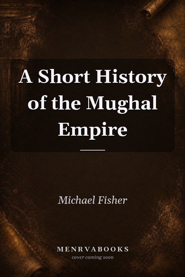 A Short History of the Mughal Empire