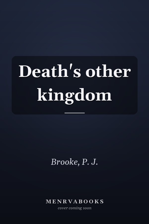 Death's other kingdom