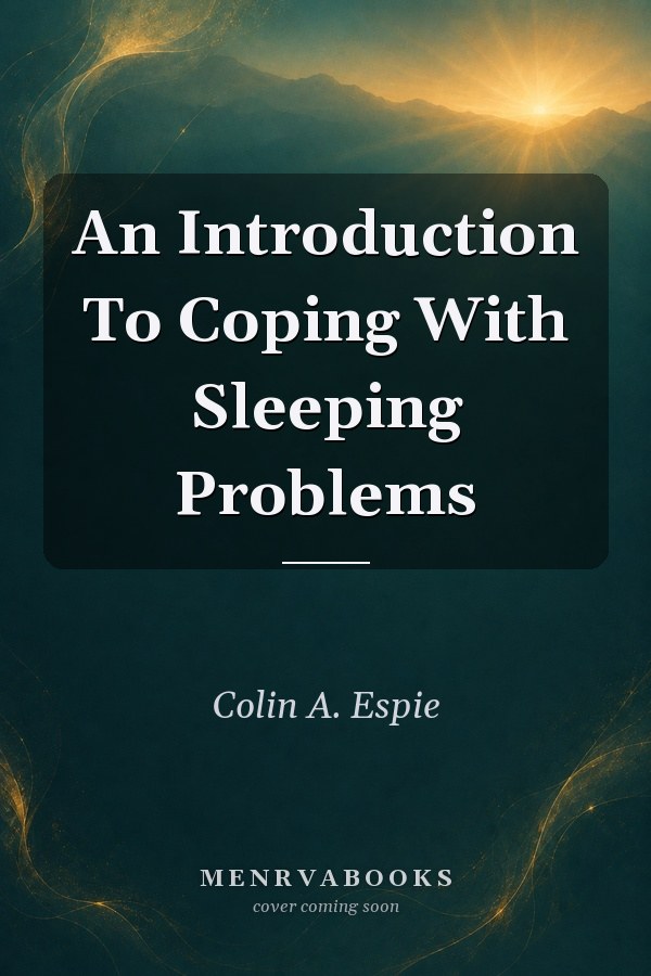 An Introduction To Coping With Sleeping Problems