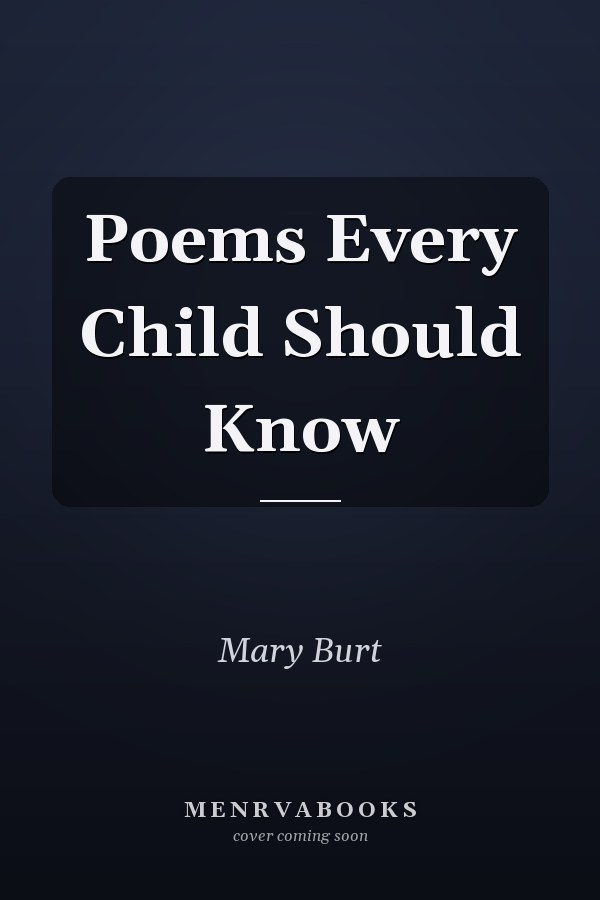 Poems Every Child Should Know