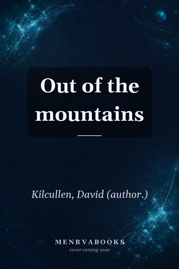 Out of the mountains
