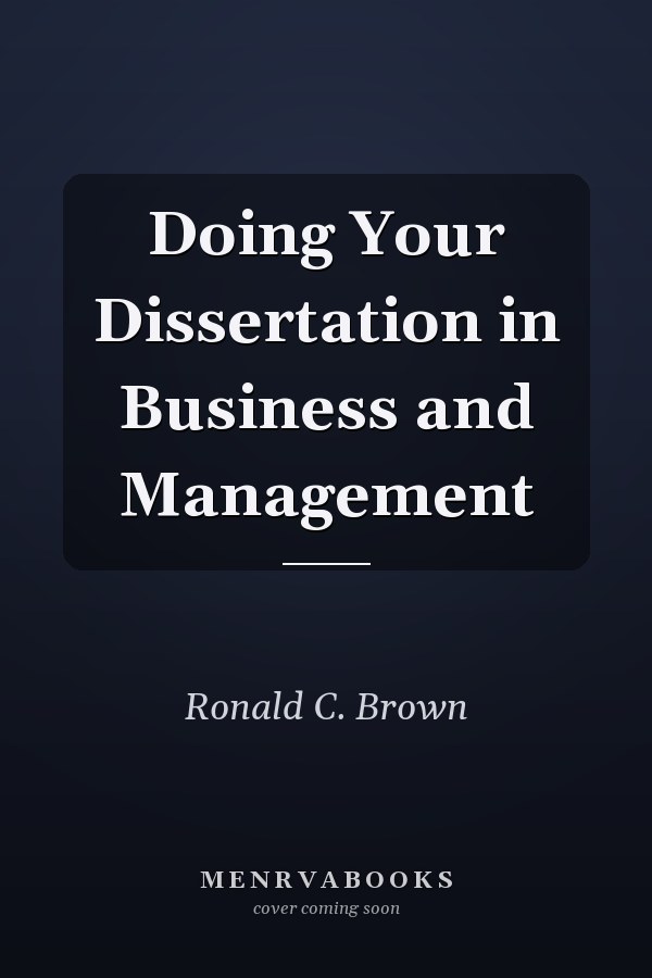 Doing Your Dissertation in Business and Management