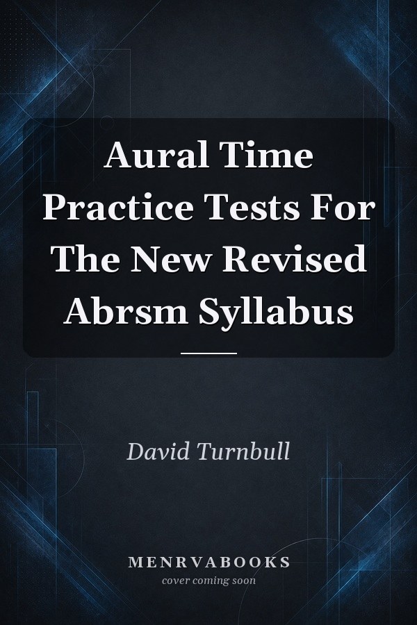 Aural Time Practice Tests For The New Revised Abrsm Syllabus