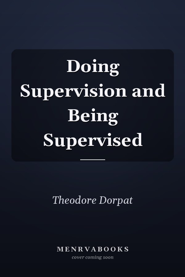 Doing Supervision and Being Supervised