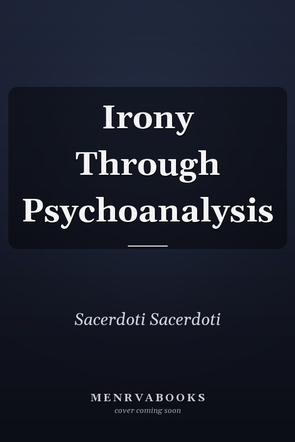 Irony Through Psychoanalysis