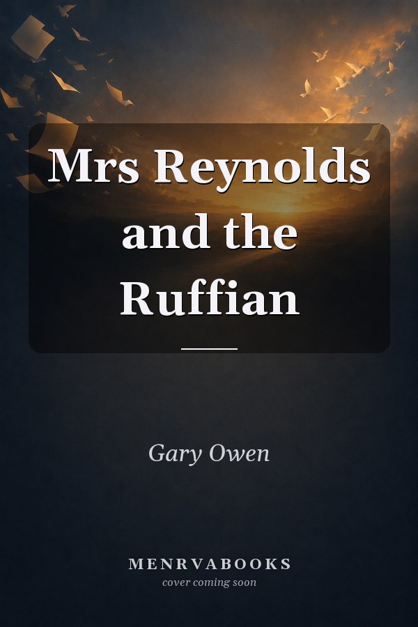 Mrs Reynolds and the Ruffian