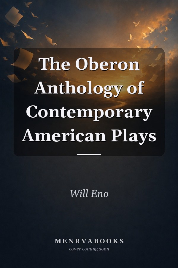 The Oberon Anthology of Contemporary American Plays