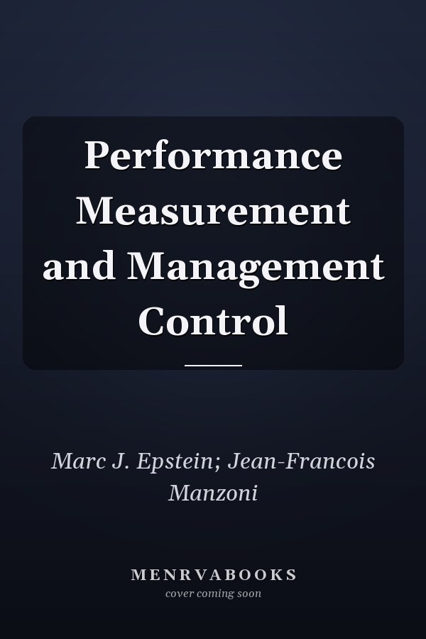 Performance Measurement and Management Control