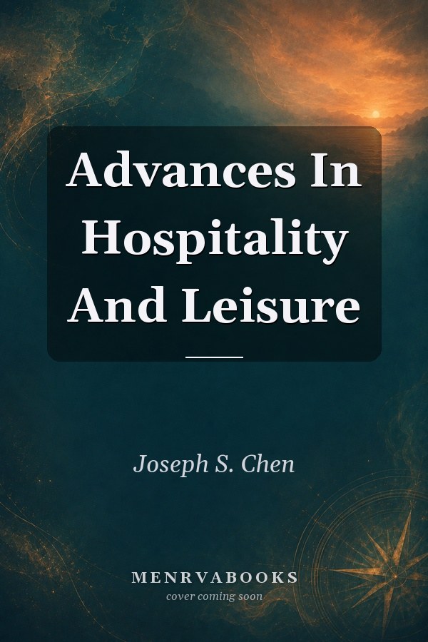 Advances In Hospitality And Leisure