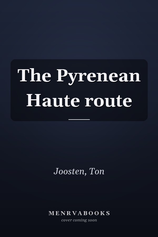The Pyrenean Haute route