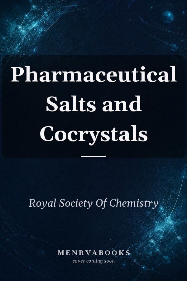 Pharmaceutical Salts and Cocrystals