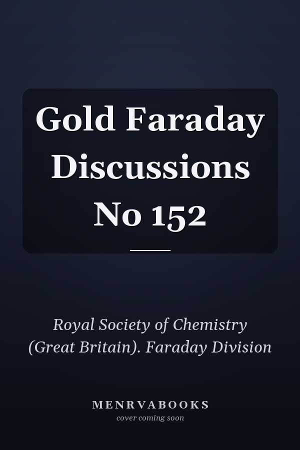 Gold Faraday Discussions No 152