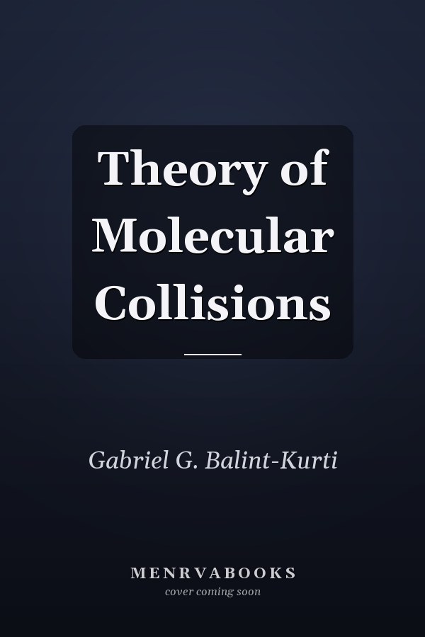 Theory of Molecular Collisions